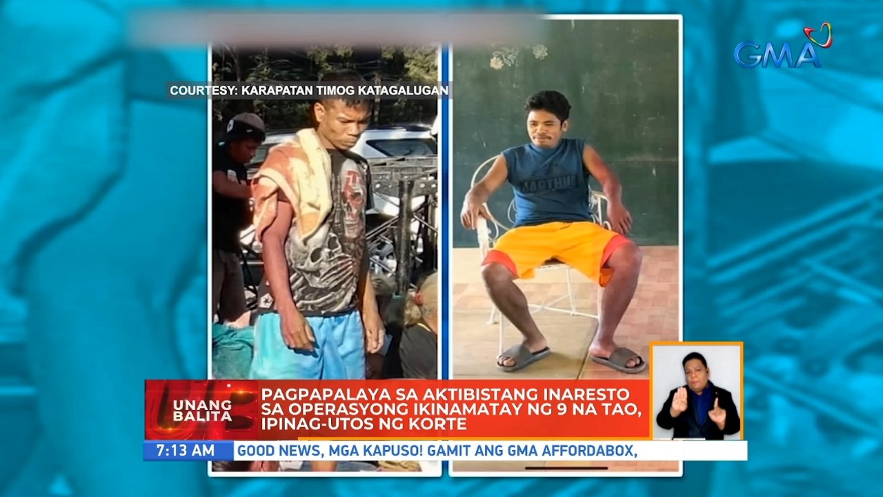 Pagpapalaya sa aktibistang inaresto sa operasyong ikinamatay ng 9 na tao, ipinag-utos ng korte | UB
