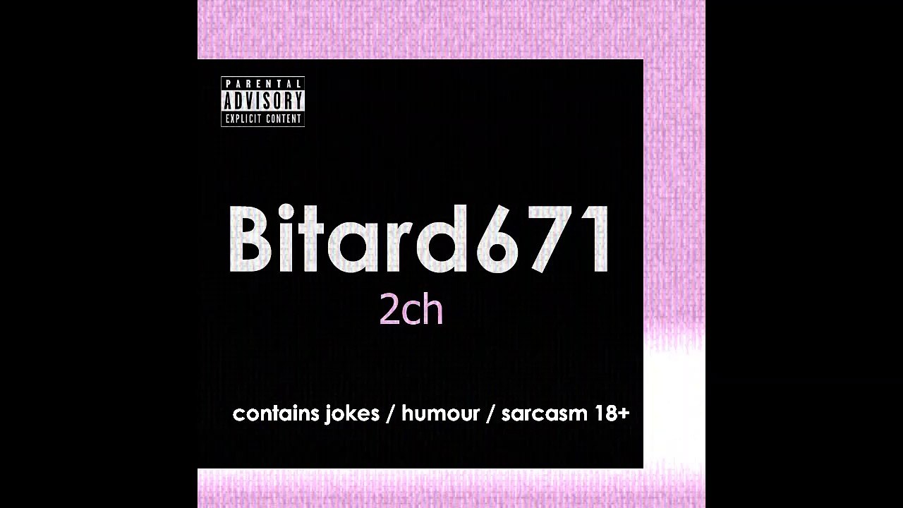 Bitard671 - 2ch.hk/b (Двач точка хк би, песня) | РОк, альтернатива, lo-fi