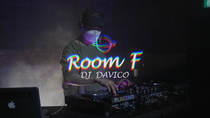 [ROOM F] DJ DAVICO
