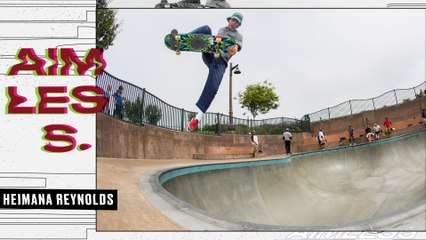Day In The Life of Skateboarder Heimana Reynolds | Aimless Episode 17