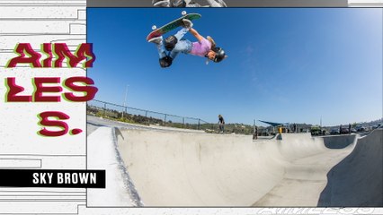 Crush the Day with Sky Brown | Aimless Episode 15