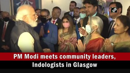 PM Modi meets community leaders, indologists in Glasgow