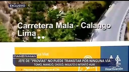 ¡Exclusivo!  Jefe de “Provías” no puede transitar por ninguna vía