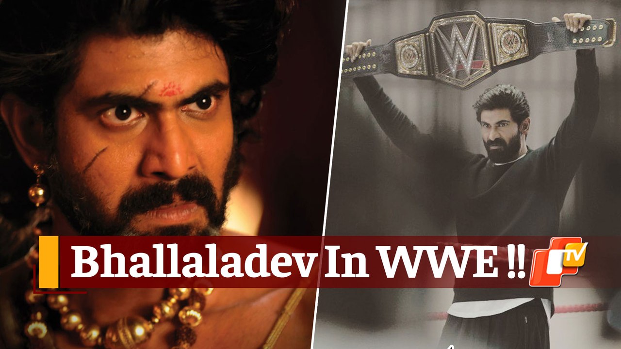 Baahubali Fame Rana Daggubati Joins WWE?