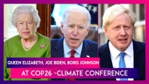 COP26: Queen Elizabeth, Sir David Attenborough, Joe Biden, Boris Johnson, Antonio Guterres, Make Strong Statements At The Climate Conference