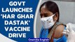 Modi government launches ‘Har Ghar Dastak’ Covid-19 vaccination campaign | Oneindia News