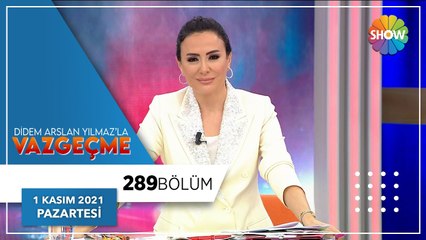 Didem Arslan Yılmaz'la Vazgeçme 289. Bölüm | 1 Kasım 2021