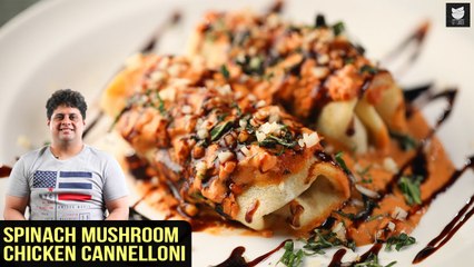 Spinach Mushroom Chicken Cannelloni | How To make Chicken Cannelloni | Lasagna Recipe by Prateek