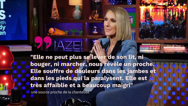 Céline Dion : elle ne peut plus se lever , son état de santé inquiète ses proches
