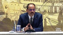 Kalın: İslam'ı ötekileştirme süreci sona ermeli