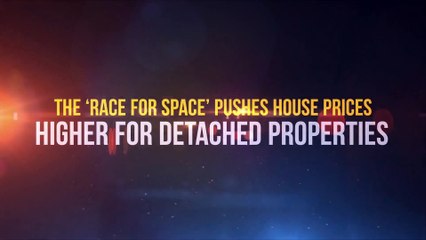 The ‘Race for Space’ Pushes House Prices Higher for Detached Properties