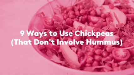 9 Ways to Use Chickpeas (That Don't Involve Hummus)