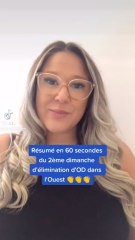 OD dans l'Ouest : résumé du 2ème dimanche d'élimination