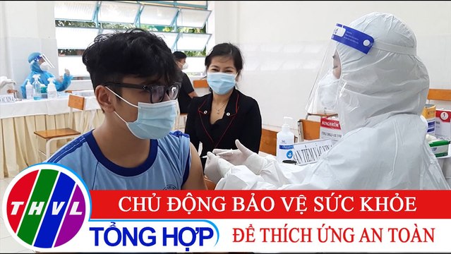 Sức khỏe của bạn: Chủ động bảo vệ sức khỏe để thích ứng an toàn