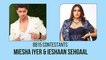 Miesha Iyer, Ieshaan Sehgaal decode Bigg Boss 15 contestants' game, share their top five