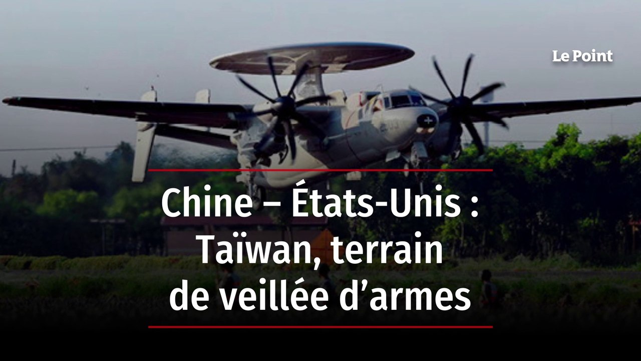 Chine - États-Unis : Taïwan, terrain de veillées d'armes