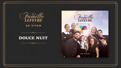La Famille Lefèvre - Douce nuit