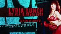 Lydia Lunch: The War Is Never Over (Trailer HD)