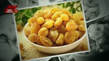 Drive away these diseases, just eat raisins daily.