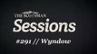 The Scotsman Sessions #291: Wyndow