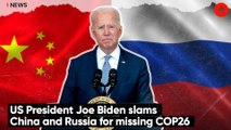 US President Joe Biden slams China and Russia for missing COP26