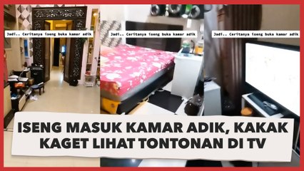 Iseng Masuk Kamar Adik, Kakak Kaget Lihat Tontonan di TV: Astaga Adikku