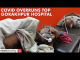 Inside a Gorakhpur hospital overrun by Covid | Ground Report