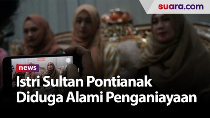 Istri Sultan Pontianak Diduga Alami Penganiayaan Sebelum Penobatan Maha Ratu