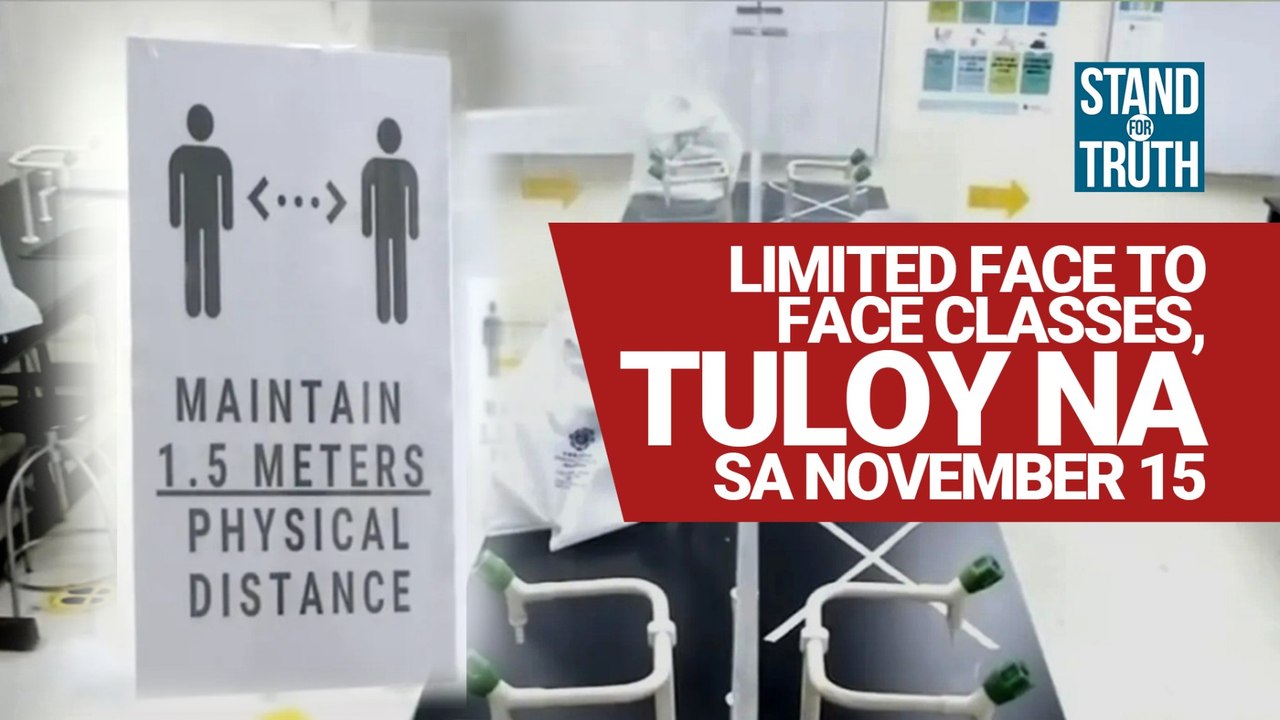 Limited face to face classes, tuloy na sa November 15 | Stand for Truth