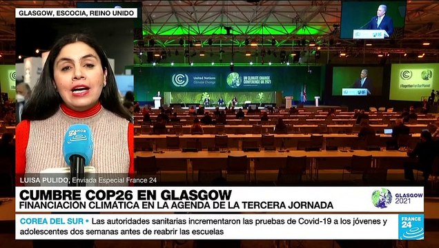 Informe desde Glasgow: financiación climática, el tema del día en la COP26