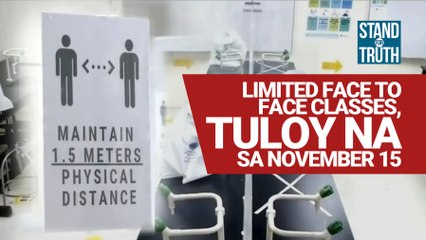Limited face to face classes, tuloy na sa November 15 | Stand for Truth
