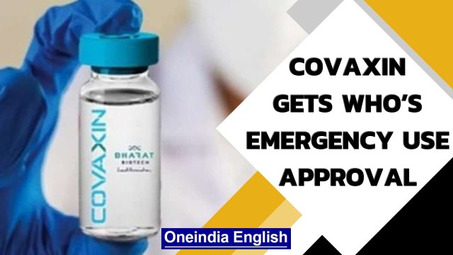 Bharat Biotech’s Covid-19 vaccine Covaxin gets WHO’s emergency use approval | Oneindia News