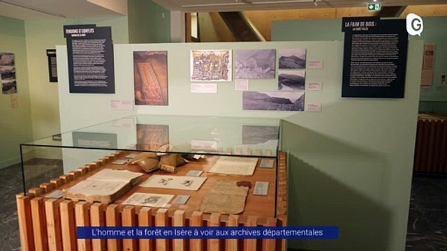 Reportage - L'homme et la forêt en Isère aux Archives départementales