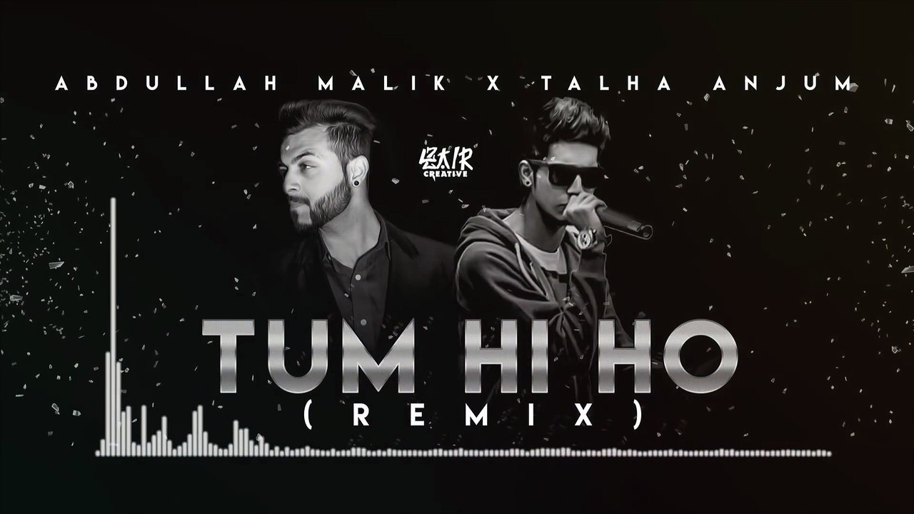 Abdullah Malik  Tum Hi Ho Rap Remix  Ft Talha Anjum