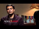 Aniruddha Bahal on undercover stories