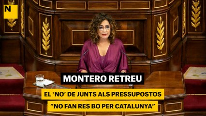 Montero retreu el 'no' de Junts als pressupostos: "No fan res bo per Catalunya"