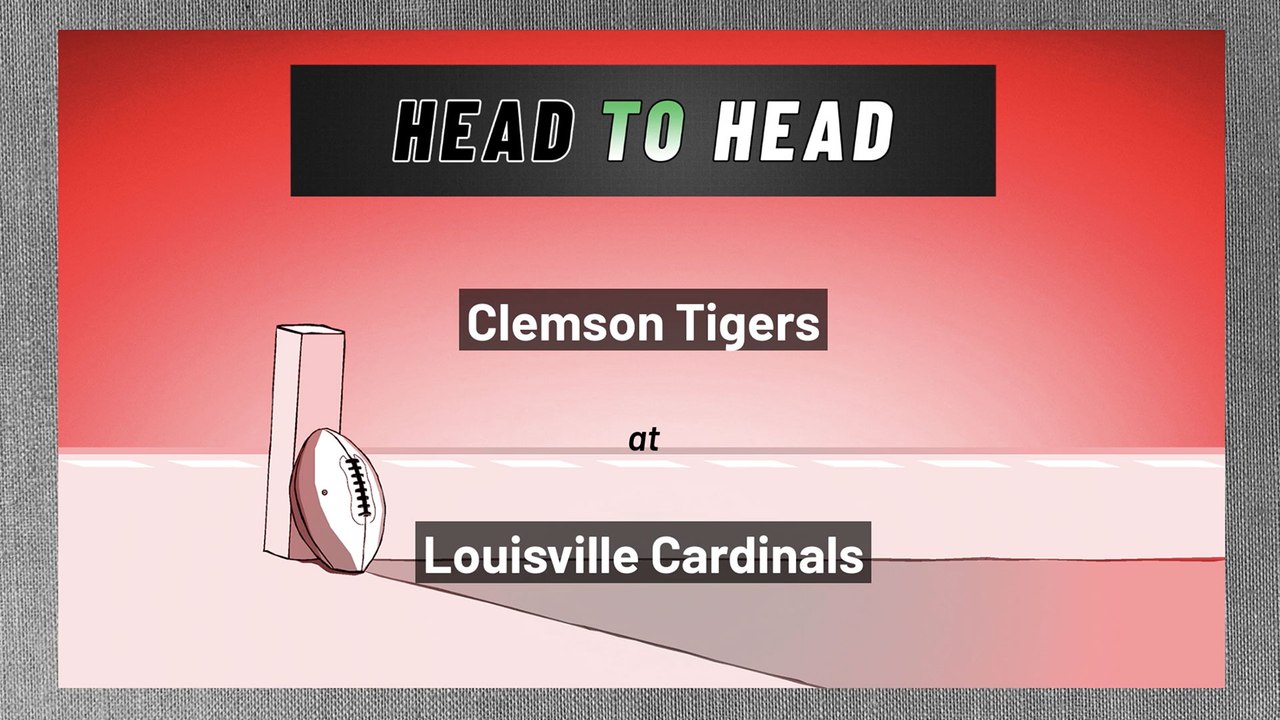 Clemson Tigers at Louisville Cardinals: Over/Under