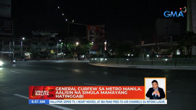 General curfew sa Metro Manila, aalisin na simula mamayang hatinggabi | UB