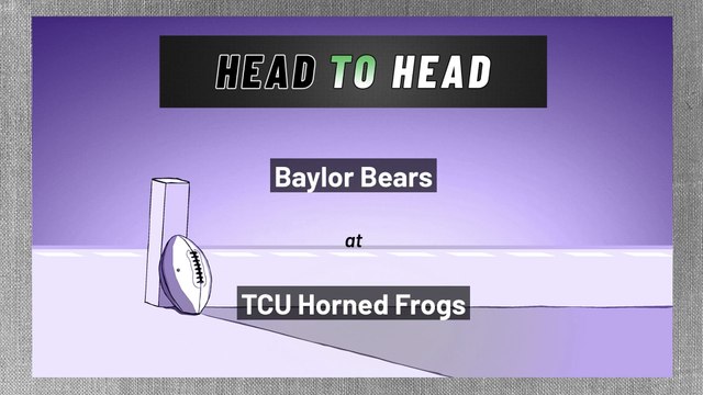 Baylor Bears at TCU Horned Frogs: Spread
