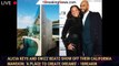 Alicia Keys and Swizz Beatz Show Off Their California Mansion: 'A Place to Create Dreams' - 1breakin