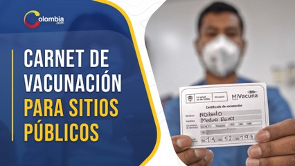 Carnet de vacunación será obligatorio para estar en sitios públicos de Colombia