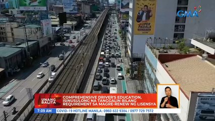 Comprehensive driver's education, isinusulong na tanggalin bilang requirement sa magre-renew ng lisensya | UB