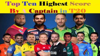 Top Ten Highest Score By A Captain in T20