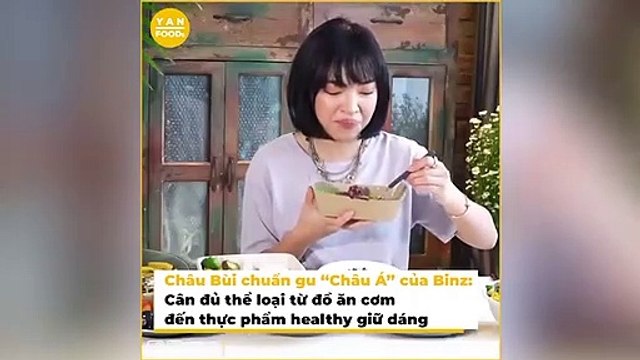 Châu Bùi chuẩn gu “Châu Á” của Binz: Cân đủ thể loại từ đồ ăn cơm đến thực phẩm healthy giữ dáng