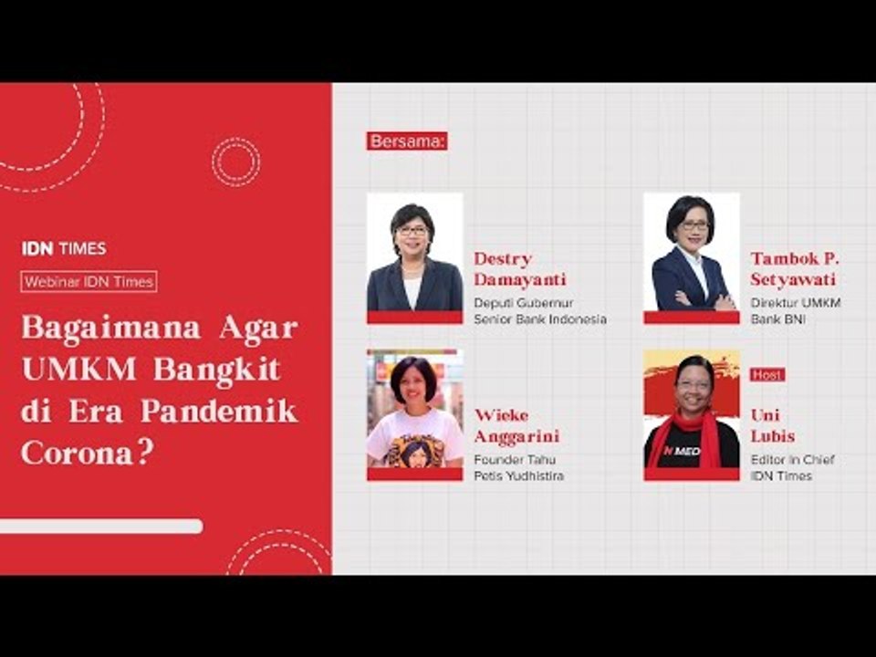 Webinar IDN Times - Bagaimana Agar UMKM Bangkit di Era Pandemik Corona