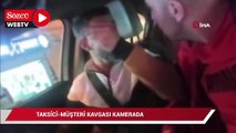 Esenyurt’ta taksici-müşteri kavgası kamerada