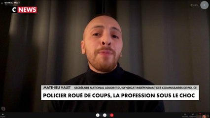 Matthieu Valet : «Il faut que la justice passe (...) sinon, on aura un policier qui va mourir»