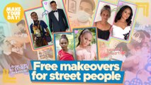 Free makeovers for street people | Make Your Day