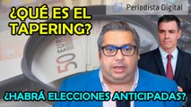 ¿Qué es el tapering? El economista Fran Simón explica el motivo que llevará a Sánchez a convocar elecciones anticipadas