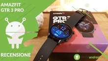 RECENSIONE Amazfit GTR 3 Pro: Con ZeppOS una coppia interessante!